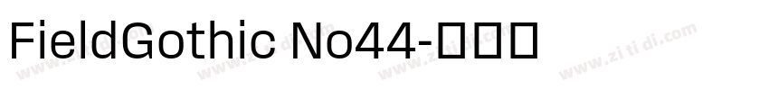 FieldGothic No44字体转换 FieldGothic No44字体转换